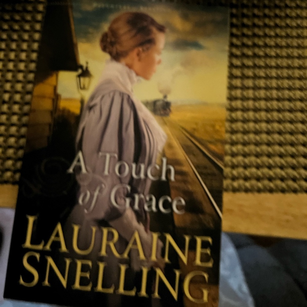 A Touch of Grace by Lauraine Snelling